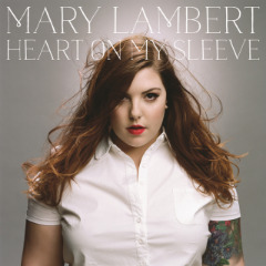 Mary Lambert Heart On My Sleeve Album Download